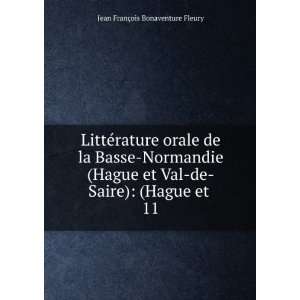   de Saire): (Hague et . 11: Jean FranÃ§ois Bonaventure Fleury: Books