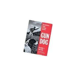  Gun Dog by Richard Wolters