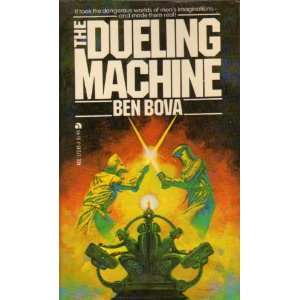  The dueling machine [by] Ben Bova Books