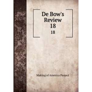  De Bows Review. 18: Making of America Project: Books