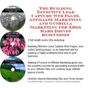 The Guerilla Marketing, Building Effective Lead Capture Web Pages, SIVA Marketing for XBox Hard Drives Businesses J Bowman J Orr