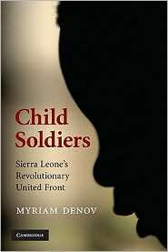 Child Soldiers: Sierra Leones Revolutionary United Front, (0521693217 