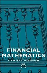 Financial Mathematics, (1443721425), Clarence H. Richardson, Textbooks 