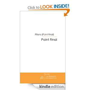 Point Final (French Edition) PFiens [Point Final]  Kindle 