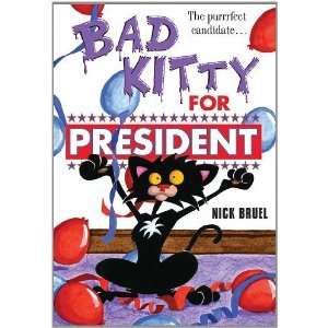  Bad Kitty for President [Hardcover] Nick Bruel Books