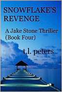 Snowflakes Revenge, A Jake Stone Thriller (Book Four)