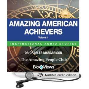  Amazing American Achievers, Volume 1 Inspirational 