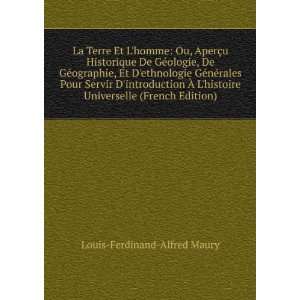  Universelle (French Edition): Louis Ferdinand Alfred Maury: Books