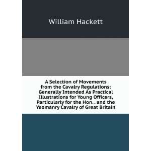   . . and the Yeomanry Cavalry of Great Britain William Hackett Books