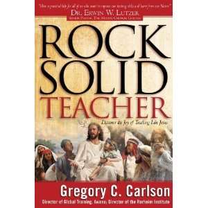   Joy of Teaching Like Jesus [Hardcover]: Gregory C. Carlson Ph.D: Books