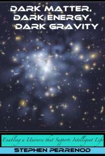 Dark Matter, Dark Energy, Dark Stephen Perrenod