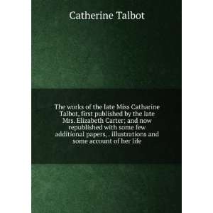   illustrations and some account of her life Catherine Talbot Books