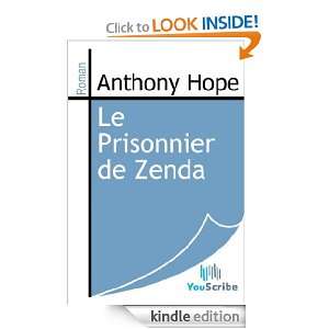 Le Prisonnier de Zenda (French Edition) Anthony Hope  