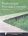 Professional Nursing Concepts Competencies for Quality Leadership by 