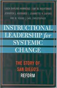 Instructional Leadership for Systemic Change The Story of San Diegos 
