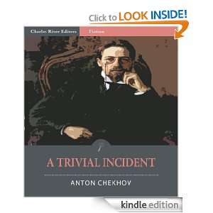 Trivial Incident (Illustrated) Anton Chekhov, Charles River Editors 