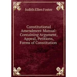  Constitutional Amendment Manual: Containing Argument, Appeal 