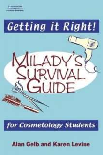 Getting it Right Miladys Survival Guide for Cosmetology Students