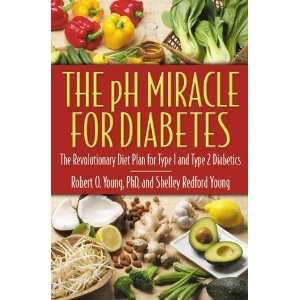 Miracle for Diabetes The Revolutionary Diet Plan for Type 1 and Type 