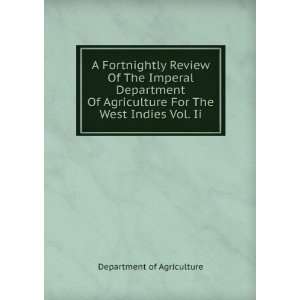  A Fortnightly Review Of The Imperal Department Of Agriculture 