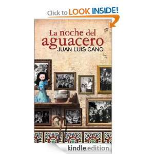 La noche del aguacero (Narrativa Espasa) (Spanish Edition): Juan Luis 