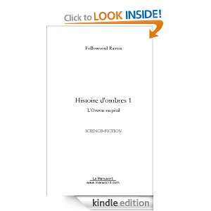 Histoire dombres 1 (French Edition) Followsoul Raven  