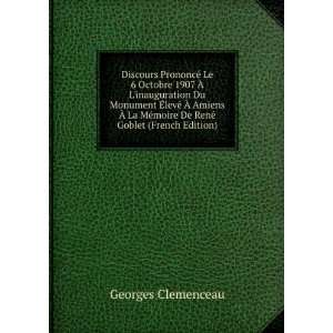   ©moire De RenÃ© Goblet (French Edition): Georges Clemenceau: Books