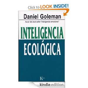 INTELIGENCIA ECOLÓGICA (Ensayo) (Spanish Edition) Daniel Goleman 