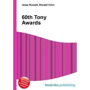  60th Tony Awards: Ronald Cohn Jesse Russell: Books