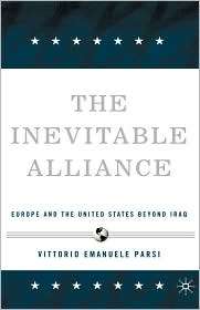 The Inevitable Alliance, (140397022X), Vittorio Emanuele Parsi 