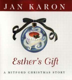   Esthers Gift A Christmas Story by Jan Karon 