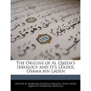  The Origins of Al Qaedas Ideology and Its Leader, Osama 