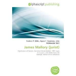  James Mallory (jurist) (9786132652751): Books