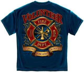 Volunteer Firefighter T Shirt: Tradition Dedication Sacrifice Firemen 