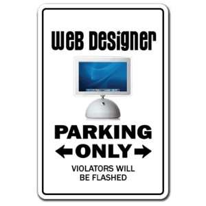  WEB DESIGNER ~Sign~ parking design geek site mac gift 