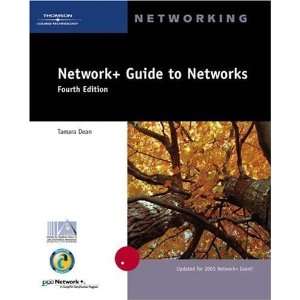  By Tamara Dean Network+ Guide to Networks (Networking 
