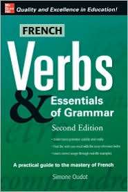 French Verbs & Essentials Of Grammar, 2e, (0071498044), Simone Oudot 