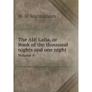  The Alif Laila, or Book of the thousand nights and one 