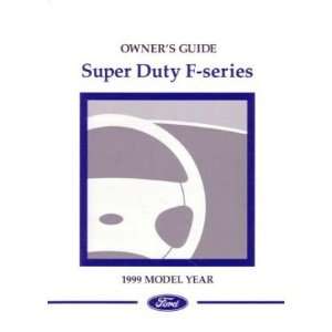    1999 FORD SUPER DUTY F SERIES TRUCK Owners Manual: Automotive