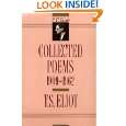 Eliot Collected Poems, 1909 1962 (The Centenary Edition) by T 