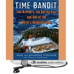   : Two Brothers, the Bering Sea, and One of the Worlds Deadliest Jobs