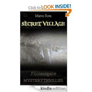 Secret Village   Das geheime Dorf PILOT (German Edition) Marco Rota 