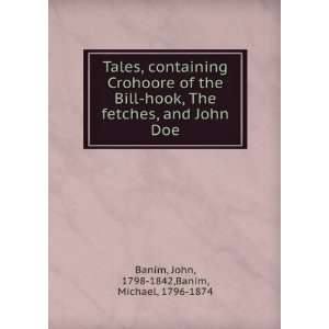 Tales, containing Crohoore of the Bill hook, The fetches, and John Doe 