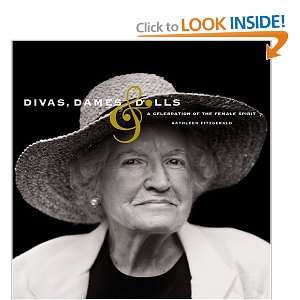  Divas Dames & Dolls A Celebration of the Female Spirit 