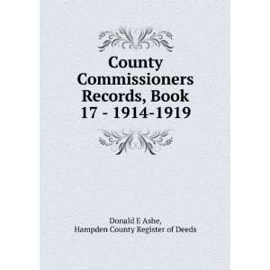   Book 17   1914 1919 Hampden County Register of Deeds Donald E Ashe