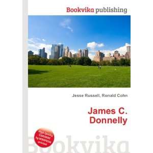  James C. Donnelly Ronald Cohn Jesse Russell Books