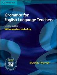 Grammar for English Language Teachers, (0521885051), Martin Parrott 
