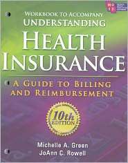 Workbook for Greens Understanding Health Insurance A Guide to 