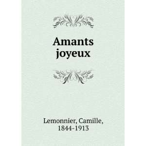  Amants joyeux Camille, 1844 1913 Lemonnier Books