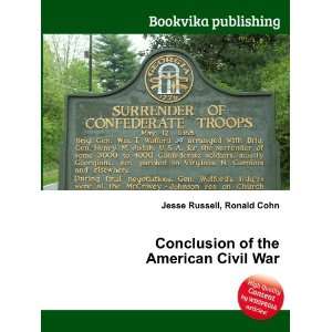  Conclusion of the American Civil War: Ronald Cohn Jesse 